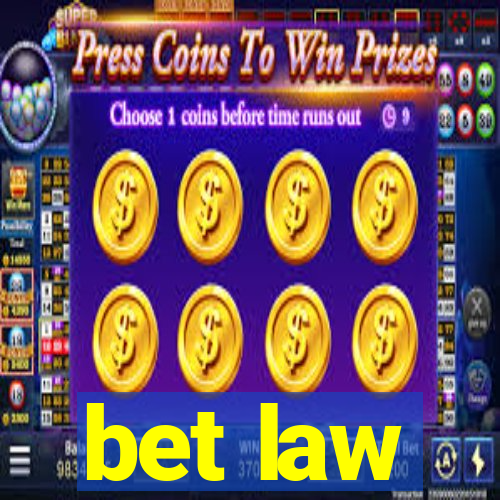 bet law